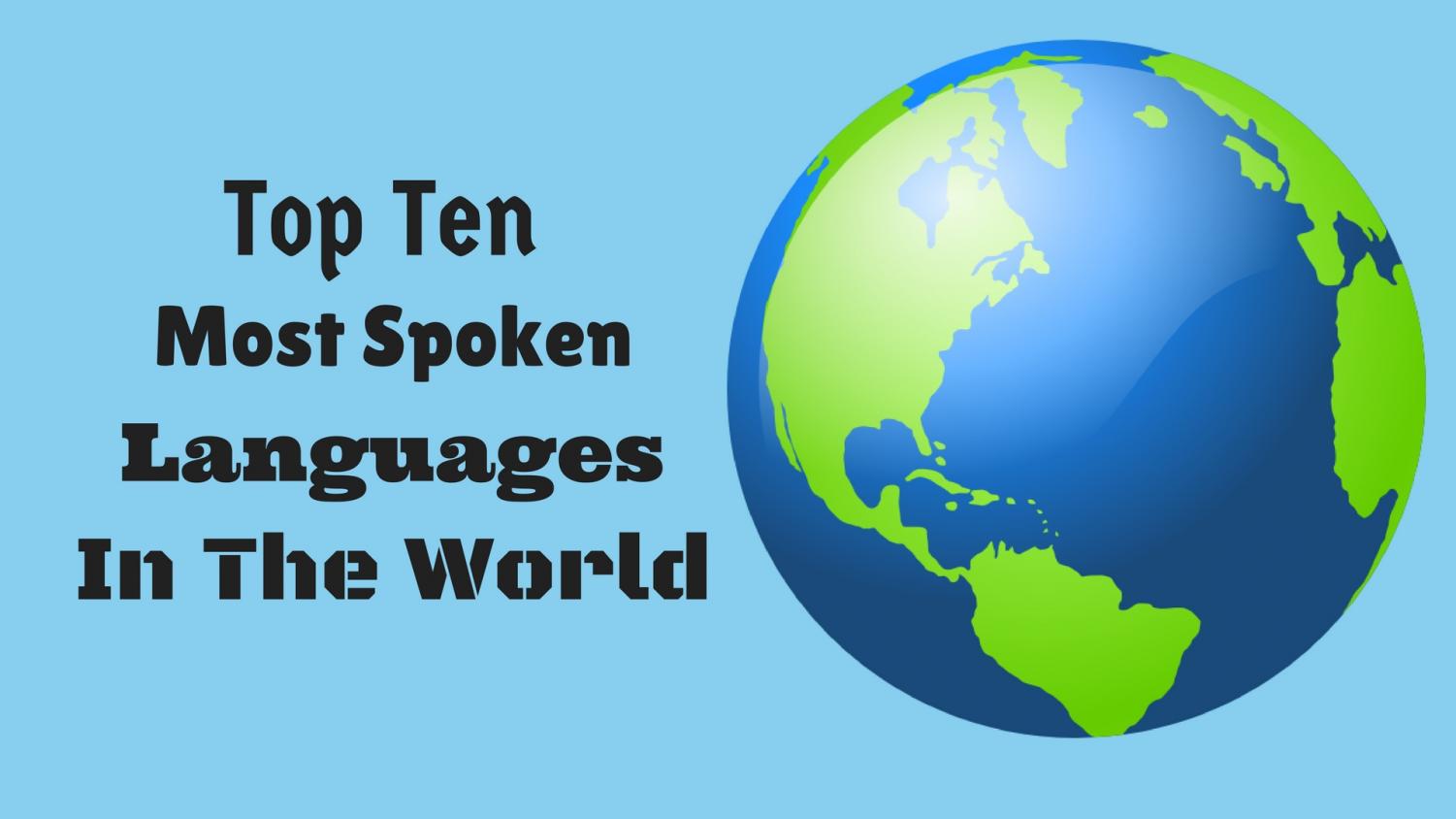 Most spoken languages in the World. Top 10 languages in the World. Speak languages. PDL the World.
