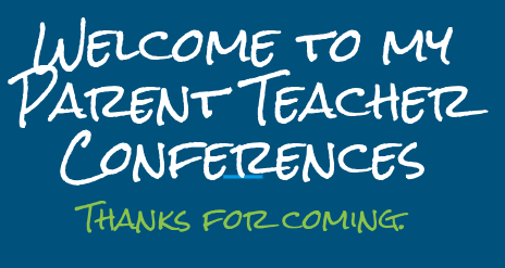 Parent Teacher Conferences