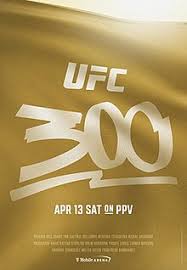 UFC 300 Is Here