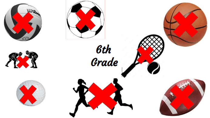 6th graders cant do sports

