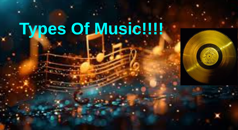 Types of music!!