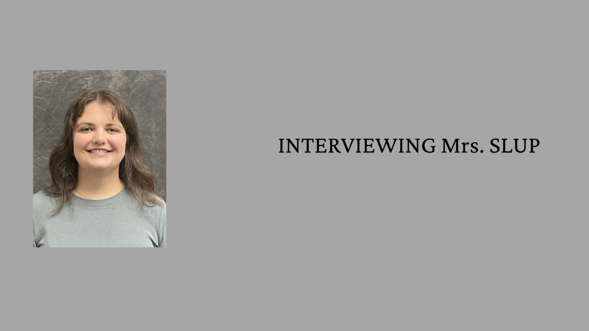 Interviewing Mrs.Slup